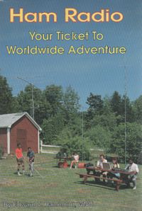 HAM RADIO - YOUR TICKET TO WORLDWIDE ADVENTURE